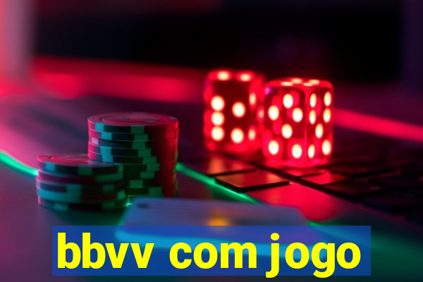 bbvv com jogo